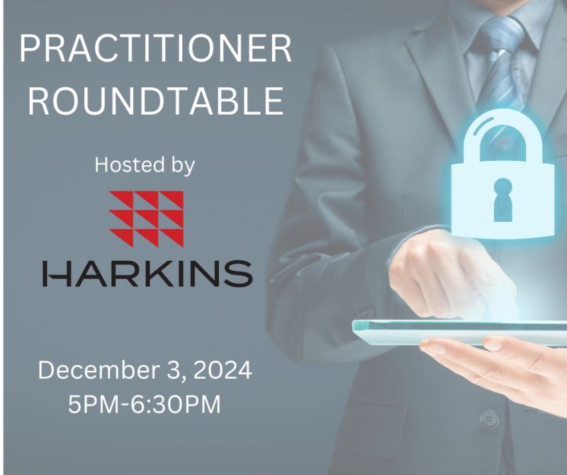 Harkins Practitioner Roundtable