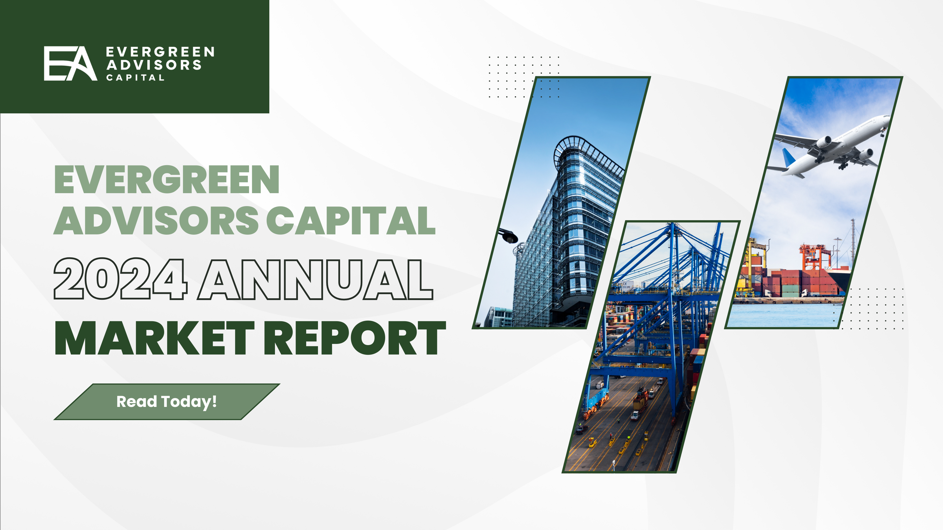Evergreen Advisors Capital 2024 Market Report