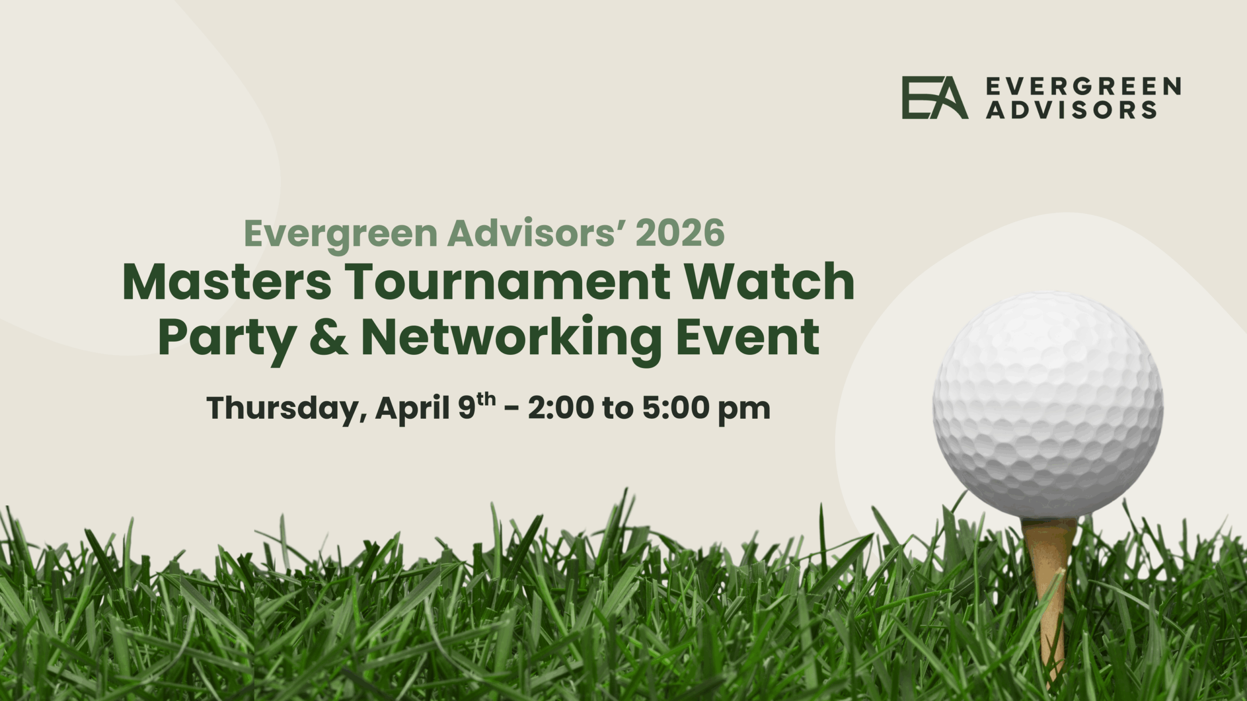 Evergreen Advisors Masters Event 2026